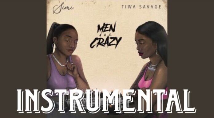 Simi & Tiwa Savage Men Are Crazy Instrumental