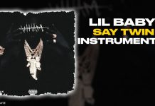 Lil Baby Say Twin Instrumental