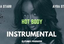 Ayra Starr – Hot Body Instrumental