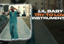 Lil Baby – Try to Love Instrumental