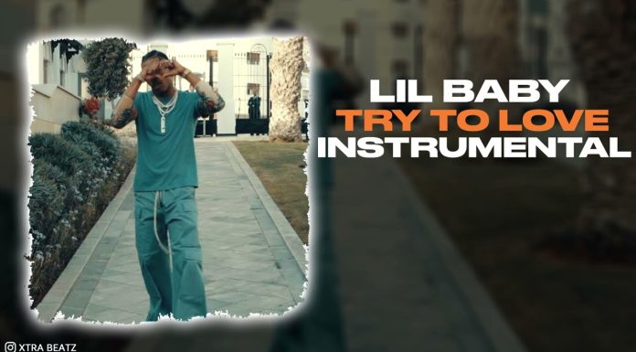 Lil Baby – Try to Love Instrumental