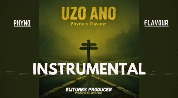 Phyno ft. Flavour – Uzo Ano Instrumental